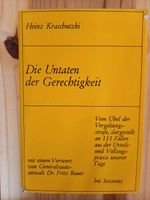 Die Untaten der Gerechtigkeit- Heinz Kraschutzki Wuppertal - Heckinghausen Vorschau