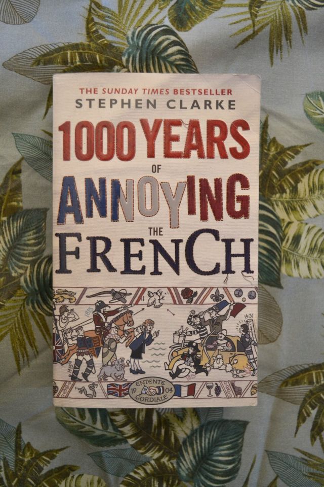 1000 Years of Annoying the French – Stephen Clarke (Englisch) in Leipzig