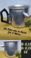 Milchtopf aus früheren Zeiten Küche oder Deko Haus und Garten Sachsen - Plauen Vorschau