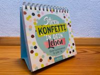 Kalender mit Sprüche - Streu Konfetti in dein Leben Bayern - Altenstadt an der Waldnaab Vorschau