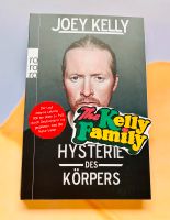 Kelly Family ~ Buch Hysterie des Körpers von Joey Kelly Hessen - Solms Vorschau