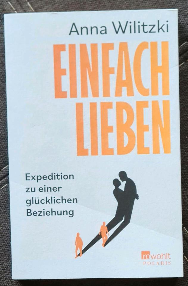 EINFACH LEBEN - Expedition zu einer glücklichen Beziehung in Frontenhausen