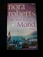 Nora Roberts - so hell wie der Mond - blanvalet - Roman Hessen - Babenhausen Vorschau