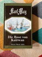 Karl May Die Rose von Kaïrwan Sachsen - Flöha  Vorschau