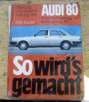 Reparaturanleitung Audi 80 Benziner ab Bj. 1978 75-85-110 PS Baden-Württemberg - Ammerbuch Vorschau