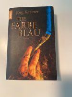 Die Farbe Blau Jörg Kastner Bayern - Ochsenfurt Vorschau