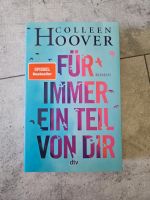 Für immer ein Teil von dir von Colleen Hoover Duisburg - Rumeln-Kaldenhausen Vorschau