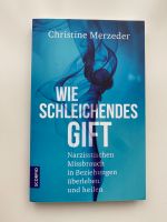 Christine Merzeder „Wie schleichendes Gift“ Buch über Narzissmus Nordrhein-Westfalen - Hamm Vorschau