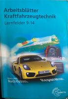 Arbeitsblätter Kraftfahrzeugtechnik Lernfelder 9-14 München - Thalk.Obersendl.-Forsten-Fürstenr.-Solln Vorschau