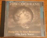 Tom Cochrane, Hang On To Your Resistance Baden-Württemberg - Straubenhardt Vorschau