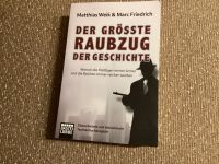 Der größte Raubzug der Geschichte von Weik &Friedrich Essen - Karnap Vorschau