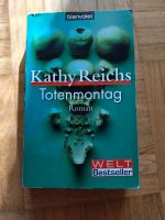 Totenmontag von Kathy Reichs (2006, Taschenbuch) Baden-Württemberg - Sinsheim Vorschau
