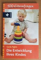 Buch „Die Entwicklung Ihres Kindes - 100 Elternfragen“, NEU Bayern - Unterleinleiter Vorschau