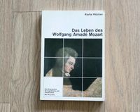 Karla Höcker: Das Leben des Wolfgang Amadé Mozart Düsseldorf - Mörsenbroich Vorschau