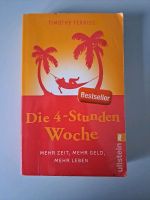 Die 4-Stunden Woche Timothy Ferriss, Mehr Zeit, Mehr Geld Baden-Württemberg - Esslingen Vorschau