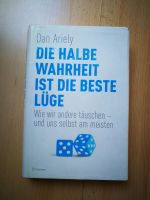 Die halbe Wahrheit ist die beste Lüge - Dan Ariely Thüringen - Erfurt Vorschau