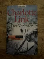 Charlotte Link - Der Verehrer Taschenbuch blanvalet Verlag Baden-Württemberg - Weinheim Vorschau
