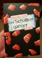 Monika Feth, Der Schattengänger, Teil 4 der Jette Thriller Reihe Hessen - Hünstetten Vorschau