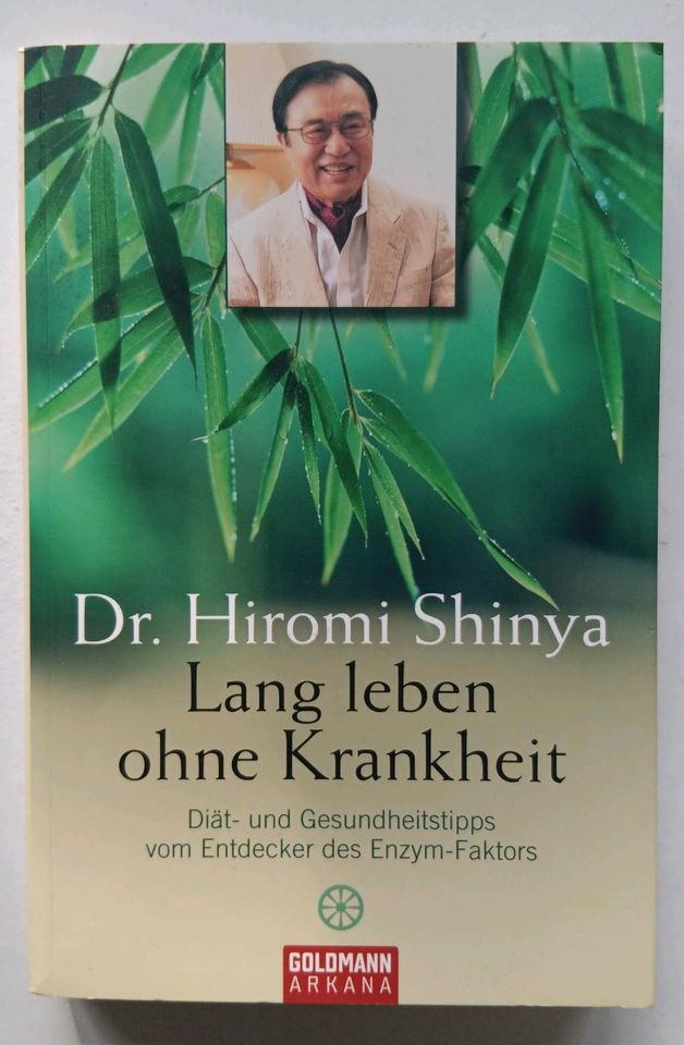 Lang leben ohne Krankheit Dr. H. Shinya in Neubrandenburg