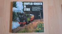 Dampflok Romantik in Stereo LP Eisenbahn Buch Vinyl 1974 Niedersachsen - Goslar Vorschau