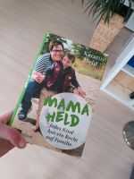 Buch, Mama Held - Jedes Kind hat ein Recht auf Familie Bayern - Hohenthann Vorschau