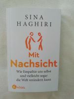 Sina Haghiri: Mit Nachsicht. Wie Empathie uns selbst und.... Baden-Württemberg - Heilbronn Vorschau