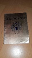antiquares Buch "Unser München" von 1930 Feldmoching-Hasenbergl - Feldmoching Vorschau