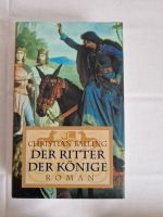 Der Ritter der Könige von Christian Balling _ Roman 13. Jh. Sachsen - Radeberg Vorschau