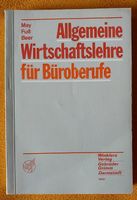 Allgemeine Wirtschaftslehre für Büroberufe 1992 Kr. München - Haar Vorschau