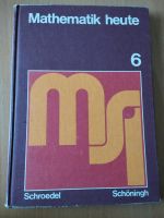 Mathematik heute 6- altes Mathematik Buch von Schroedel/Schöningh Nordrhein-Westfalen - Siegburg Vorschau
