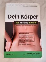 dein körper das missing manual Baden-Württemberg - Steißlingen Vorschau