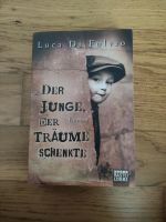 Buch/Roman von Luca di Vulvio: Der Junge, der Träume schenkte Baden-Württemberg - Heidelberg Vorschau