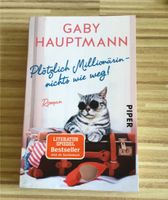 Plötzlich Millionärin – nichts wie weg! Von Gaby Hauptmann Baden-Württemberg - Leingarten Vorschau