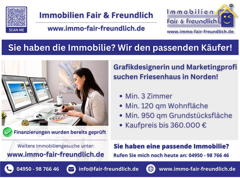 Friesenhaus für Grafikdesignerin und Marketingprofi in Norden oder näherer Umgebung gesucht! in Norden