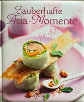 Rezepte Buch „Zauberhafte Asia-Momente für dich!“ Nordrhein-Westfalen - Paderborn Vorschau