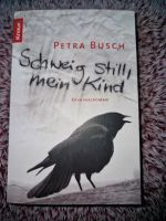 Schweig still, mein Kind von Petra Busch Baden-Württemberg - Vaihingen an der Enz Vorschau