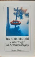 Ross Macdonald " Unterwegs im Leichenwagen " Baden-Württemberg - Tübingen Vorschau