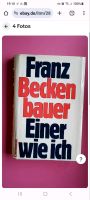 Franz Beckenbauer "Einer wie ich" Baden-Württemberg - Backnang Vorschau