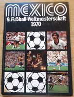 Sammelbilderalbum Mexiko 9. Fußball-Weltmeisterschaft 1970 Baden-Württemberg - Rauenberg Vorschau
