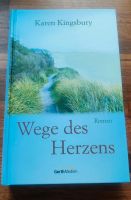 Christlicher Roman von Karen Kingsbury. Wege des Herzens Baden-Württemberg - Eisingen Vorschau