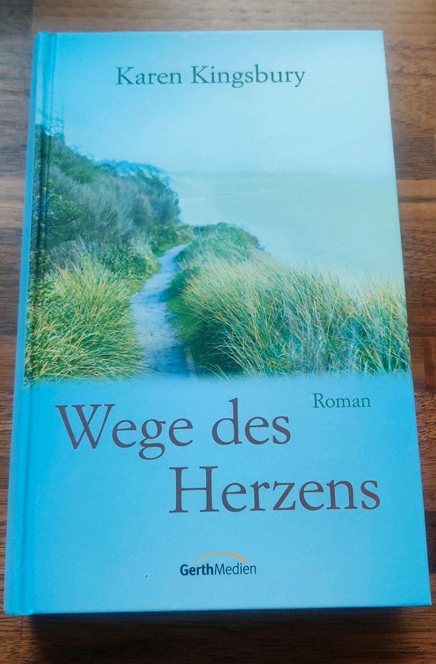 Christlicher Roman von Karen Kingsbury. Wege des Herzens in Eisingen