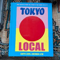 Tokyo Local: Cult Recipes From the Street that Make the City Nordrhein-Westfalen - Neuss Vorschau