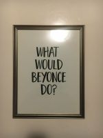 WHAT WOULD BEYONCE DO? Poster Bremen - Schwachhausen Vorschau