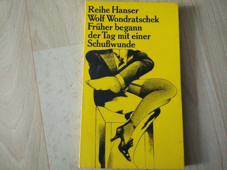 Buch Früher begann der Tag mit einer Schußwunde Wolf Wondratschek in Berlin