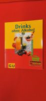 Drinks Ohne Alkohol GU Küchen-Ratgeber Baden-Württemberg - Straßberg Vorschau