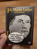 Buch Arnulf Zitelmann Ich Martin Luther Starke Sprüche 1982 Sachsen-Anhalt - Halle Vorschau