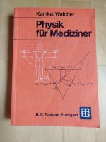 Lehrbuch Physik für Mediziner Kamke Walcher Verlag Teubner München - Sendling-Westpark Vorschau