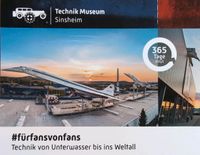 Tagespässe Technik Museum Sinsheim Bayern - Anzing Vorschau