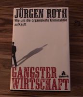 Jürgen Roth Gangster Wirtschaft organisierte Kriminalität Gazprom Bayern - Regensburg Vorschau