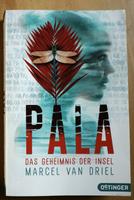 Pala - Das Geheimnis der Insel Marcel Driel Nordrhein-Westfalen - Detmold Vorschau